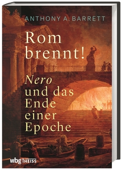 Rom brennt! von Barrett,  Anthony, Fündling,  Jörg
