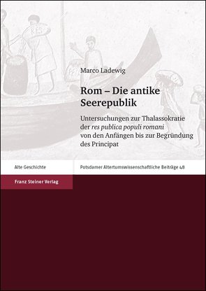 Rom – Die antike Seerepublik von Ladewig,  Marco