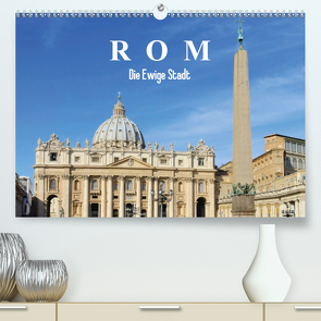 Rom – Die Ewige Stadt (Premium, hochwertiger DIN A2 Wandkalender 2021, Kunstdruck in Hochglanz) von LianeM
