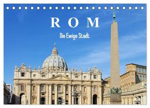 Rom – Die Ewige Stadt (Tischkalender 2024 DIN A5 quer), CALVENDO Monatskalender von LianeM,  LianeM
