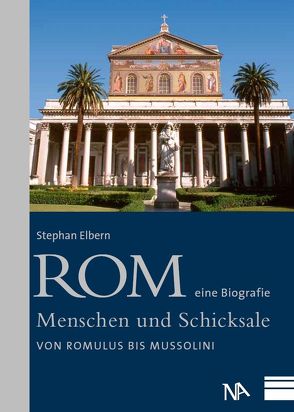 Rom – eine Biografie von Elbern,  Stephan