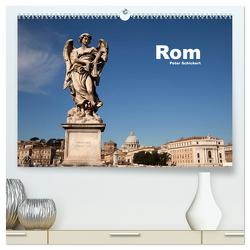 Rom (hochwertiger Premium Wandkalender 2024 DIN A2 quer), Kunstdruck in Hochglanz von Schickert,  Peter