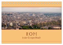 Rom – In der Ewigen Stadt (Tischkalender 2024 DIN A5 quer), CALVENDO Monatskalender von Härlein,  Peter