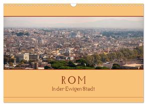 Rom – In der Ewigen Stadt (Wandkalender 2024 DIN A3 quer), CALVENDO Monatskalender von Härlein,  Peter