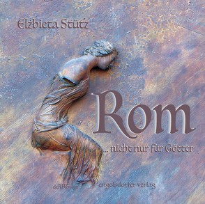 Rom – nicht nur für Götter von Stütz,  Elzbieta