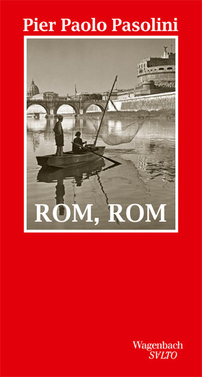 Rom, Rom von Kopetzki u.a.,  Annette, Pasolini,  Pier Paolo