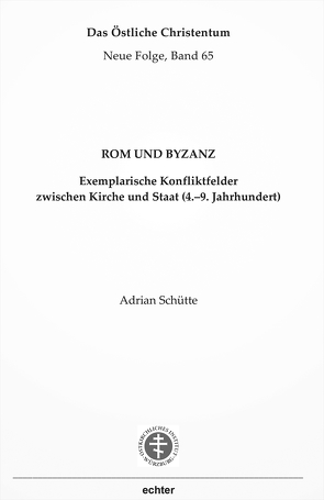 Rom und Byzanz von Schütte,  Adrian