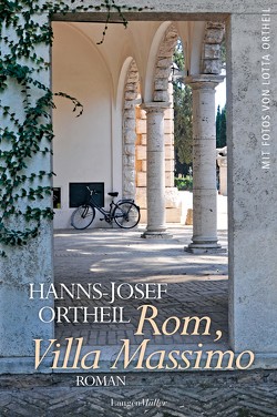 Rom, Villa Massimo von Ortheil,  Hanns-Josef, Ortheil,  Lotta