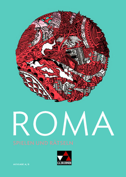 Roma A / Roma B / ROMA Spielen und Rätseln von Englisch,  Christina, Krichbaumer,  Maria