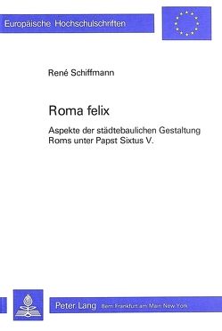 Roma Felix von Schiffmann,  Rene