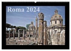 Roma (Wandkalender 2024 DIN A2 quer), CALVENDO Monatskalender von Silberstein,  Reiner