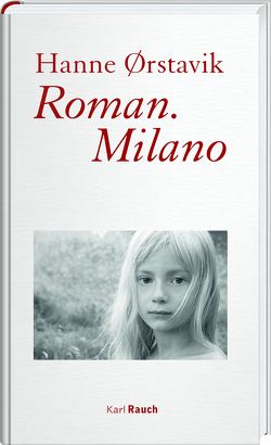 Roman. Milano von Donat,  Andreas, Ørstavik,  Hanne
