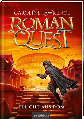 Roman Quest – Flucht aus Rom von Grünewald,  A. M., Lawrence,  Caroline, Meinzold,  Maximilian