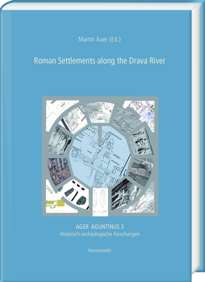 Roman Settlements along the Drava River von Auer,  Martin