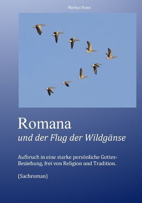 Romana und der Flug der Wildgänse von Nann,  Markus