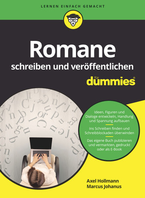 Romane schreiben und veröffentlichen für Dummies von Hollmann,  Axel, Johanus,  Marcus