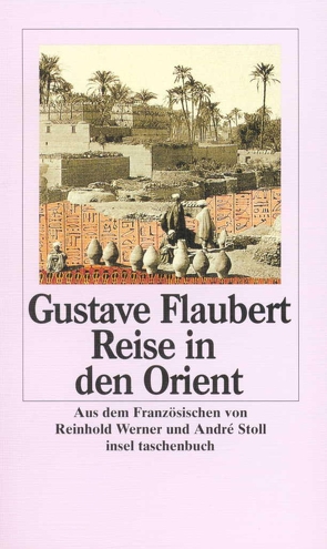 Romane und Erzählungen. 8 Bände von Du Camp,  Maxime, Flaubert,  Gustave, Stoll,  André, Werner,  Reinhold