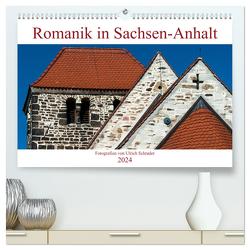 Romanik in Sachsen-Anhalt (hochwertiger Premium Wandkalender 2024 DIN A2 quer), Kunstdruck in Hochglanz von Schrader,  Ulrich