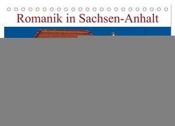 Romanik in Sachsen-Anhalt (Tischkalender 2024 DIN A5 quer), CALVENDO Monatskalender von Schrader,  Ulrich