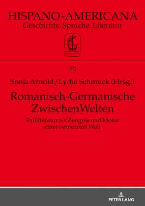 Romanisch-Germanische ZwischenWelten von Arnold,  Sonja, Schmuck,  Lydia