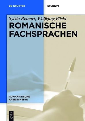 Romanische Fachsprachen von Pöckl,  Wolfgang, Reinart,  Sylvia
