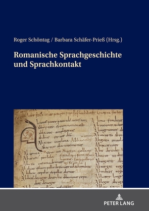 Romanische Sprachgeschichte und Sprachkontakt von Schäfer-Prieß,  Barbara, Schöntag,  Roger