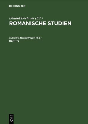 Romanische Studien / Romanische Studien. Heft 10 von Boehmer,  Eduard