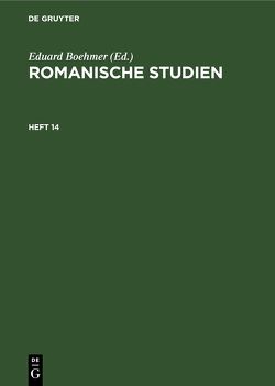 Romanische Studien / Romanische Studien. Heft 14 von Boehmer,  Eduard