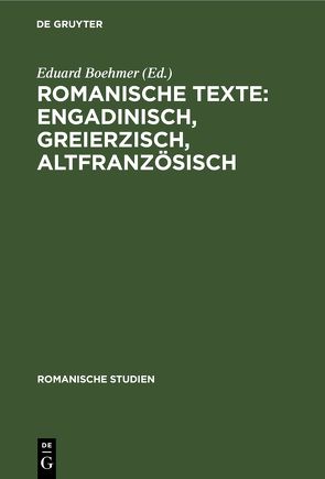 Romanische Studien / Romanische Texte von Boehmer,  Eduard, Flugi],  [Alfons von