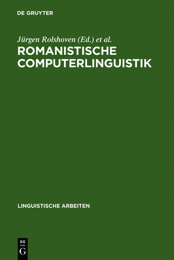 Romanistische Computerlinguistik von Rolshoven,  Jürgen, Seelbach,  Dieter