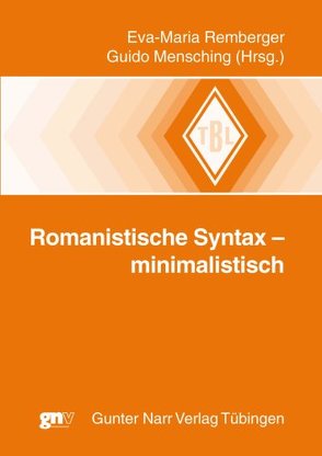 Romanistische Syntax – minimalistisch von Mensching,  Guido, Remberger,  Eva-Maria