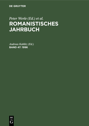 Romanistisches Jahrbuch / 1996 von Kablitz,  Andreas, Soares Amora,  Antônio