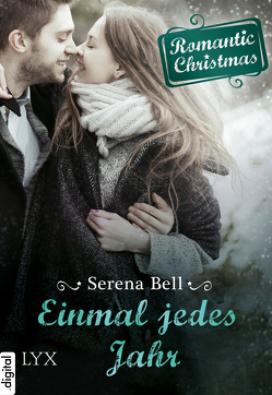 Romantic Christmas – Einmal jedes Jahr von Bell,  Serena, Link,  Michaela