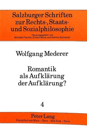 Romantik als Aufklärung der Aufklärung? von Mederer,  Wolfgang