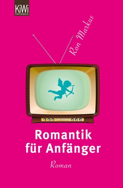 Romantik für Anfänger von Markus,  Ron