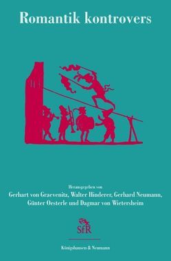 Romantik kontrovers von Graevenitz,  Gerhard von, Hinderer,  Walter, Neumann,  Gerhard, Oesterle,  Guenter, Wietersheim,  Dagmar von