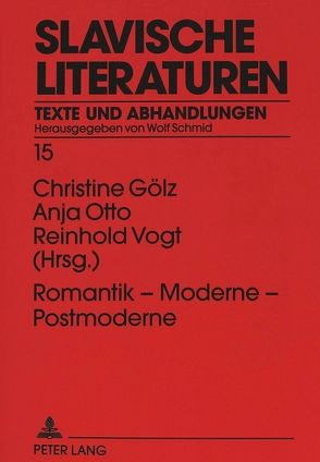 Romantik – Moderne – Postmoderne von Goelz,  Christine, Otto,  Anja, Vogt,  Reinhold