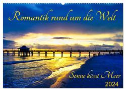 Romantik rund um die Welt – Sonne küsst Meer (Wandkalender 2024 DIN A2 quer), CALVENDO Monatskalender von Schmid,  Astrid