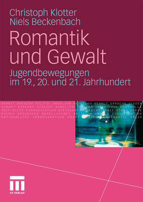 Romantik und Gewalt von Beckenbach,  Niels, Klotter,  Christoph