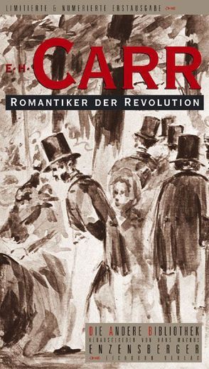 Romantiker der Revolution von Carr,  Edward H, Kaiser,  Reinhard
