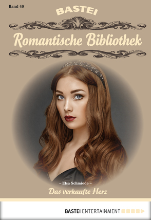 Romantische Bibliothek – Folge 40 von Schmiede,  Elsa