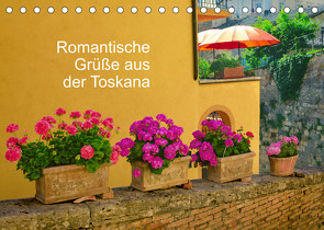 Romantische Grüße aus der Toskana (Tischkalender 2022 DIN A5 quer) von Rosemann,  Sigrid