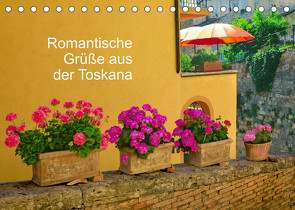 Romantische Grüße aus der Toskana (Tischkalender 2023 DIN A5 quer) von Rosemann,  Sigrid