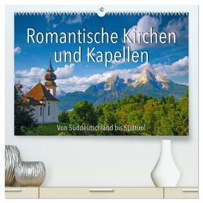 Romantische Kirchen und Kapellen (hochwertiger Premium Wandkalender 2024 DIN A2 quer), Kunstdruck in Hochglanz von Ratzer,  Reinhold