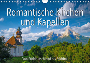 Romantische Kirchen und Kapellen (Wandkalender 2023 DIN A4 quer) von Ratzer,  Reinhold