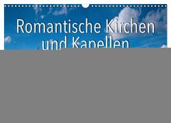 Romantische Kirchen und Kapellen (Wandkalender 2024 DIN A3 quer), CALVENDO Monatskalender von Ratzer,  Reinhold