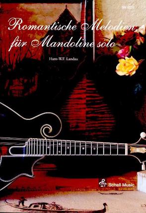 Romantische Melodien für Mandoline solo von Landau,  Hans