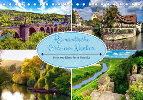 Romantische Orte am Neckar (Tischkalender 2024 DIN A5 quer) von Huschka,  Klaus-Peter