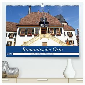 Romantische Orte an der Südlichen Weinstraße (hochwertiger Premium Wandkalender 2024 DIN A2 quer), Kunstdruck in Hochglanz von Andersen,  Ilona