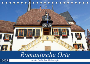 Romantische Orte an der Südlichen Weinstraße (Tischkalender 2023 DIN A5 quer) von Andersen,  Ilona